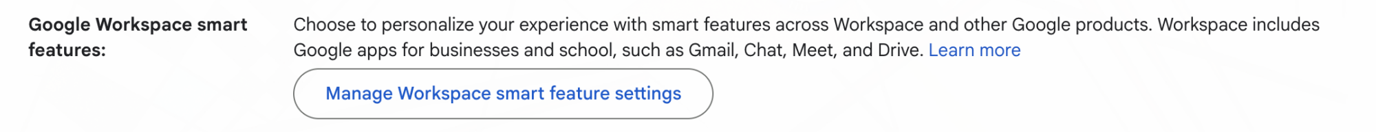 A screenshot showing 'manage workspace smart feature settings' in Gmail settings.